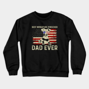Best Miniature Pinscher Dad Ever Crewneck Sweatshirt